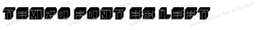 Tempo Font Ex Left字体转换